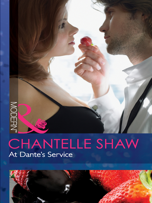 Title details for At Dante's Service by Chantelle Shaw - Available